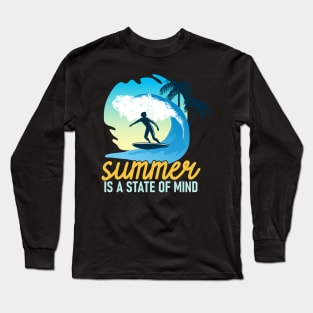 Summer is a state of mind Long Sleeve T-Shirt